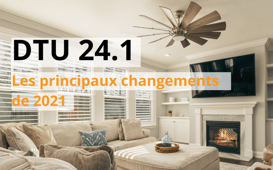 Les principaux changements du DTU 24.1